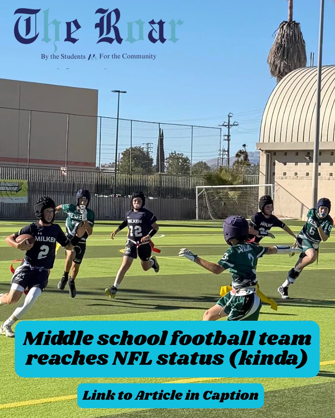 Kamran Yashouafar ‘26 covers the Milken Middle School’s huge new football squad! Read more at MilkenRoar.com

https://milkenroar.com/52433/sports/middle-school-football-team-reaches-nfl-status-kinda/